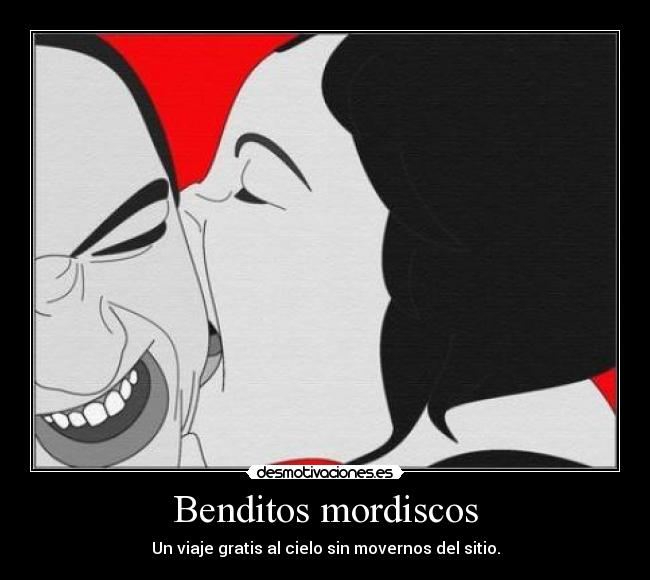 Benditos mordiscos - Un viaje gratis al cielo sin movernos del sitio.