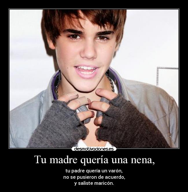 Tu madre quería una nena, -