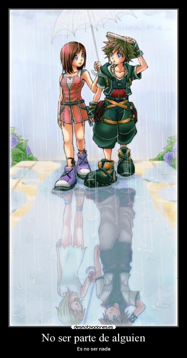 No ser parte de alguien - Es no ser nada