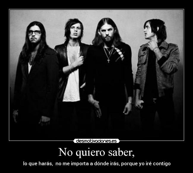 carteles kings leon encantaaaaaan desmotivaciones