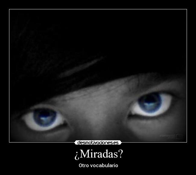 ¿Miradas? - Otro vocabulario
