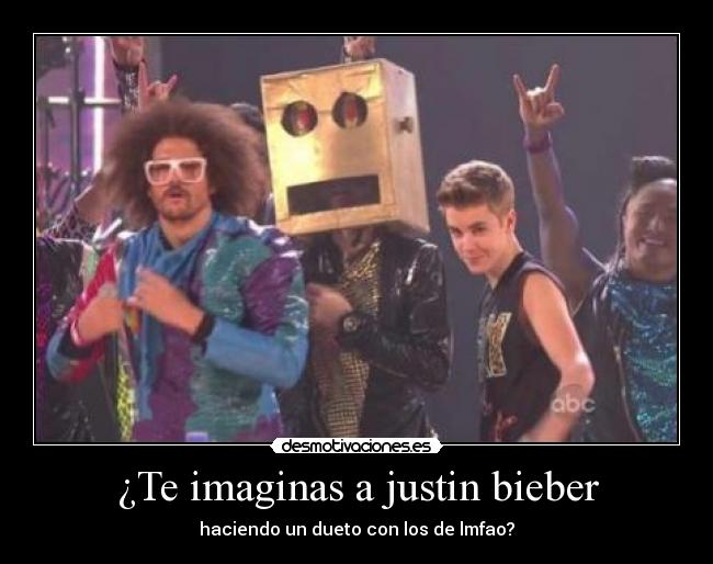 ¿Te imaginas a justin bieber -