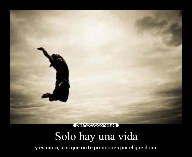 carteles vida vive vida limite desmotivaciones