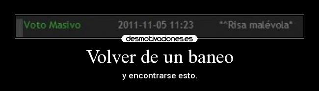 carteles voto masivo baneo waltk desmotivaciones