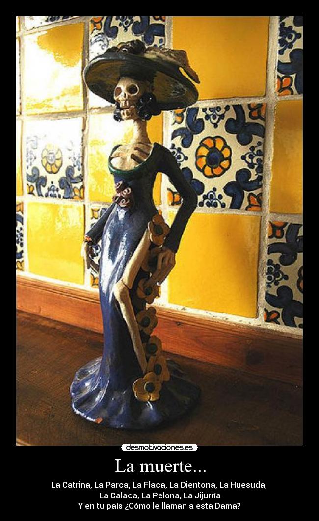 carteles muerte muerte parca dientona calaca flaca huesuda dama desmotivaciones