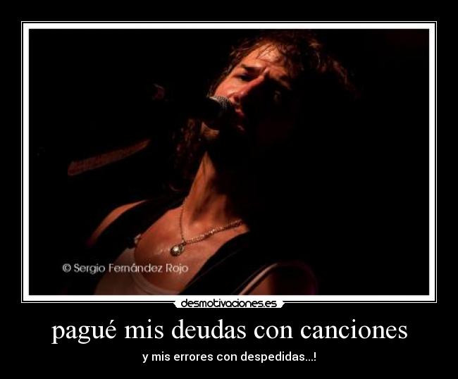 pagué mis deudas con canciones -