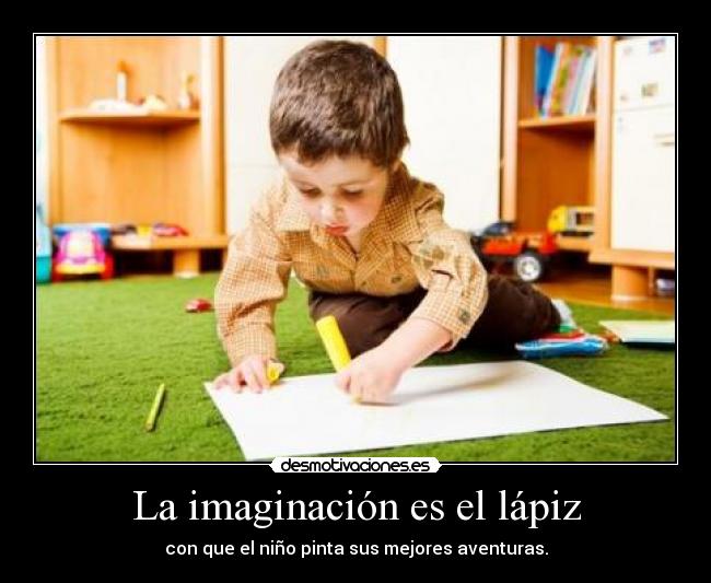 carteles imaginacion happy desmotivaciones