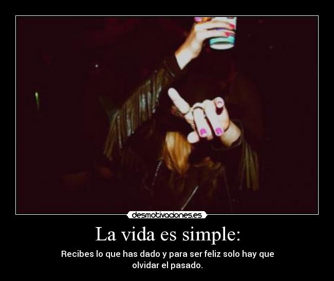 La vida es simple: - 