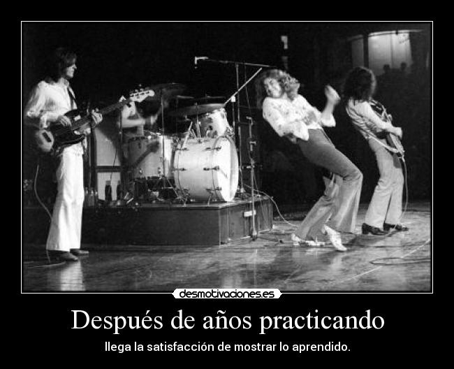 carteles tenyearsgone led zeppelin tocando directo desmotivaciones