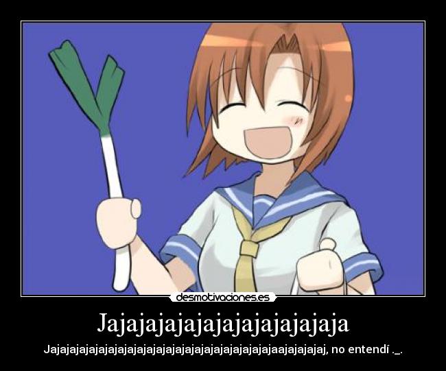 Jajajajajajajajajajajajaja - Jajajajajajajajajajajajajajajajajajajajajajajajaajajajajaj, no entendí ._.