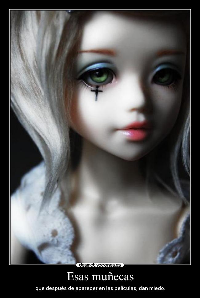 carteles carol muneca porcelana desmotivaciones