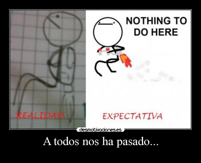 A todos nos ha pasado... - 