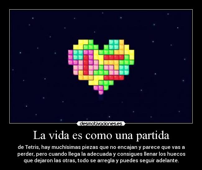 La vida es como una partida -