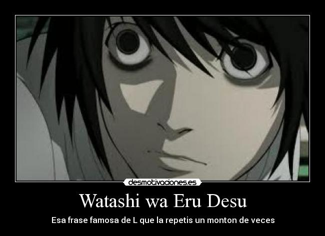 Watashi wa Eru Desu -