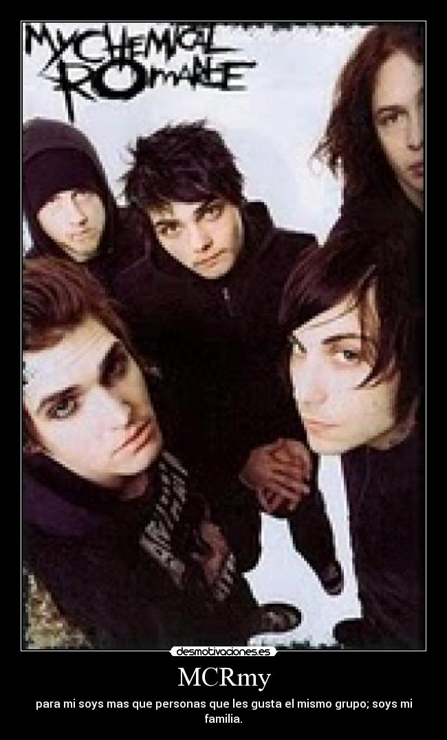 MCRmy - para mi soys mas que personas que les gusta el mismo grupo; soys mi familia.