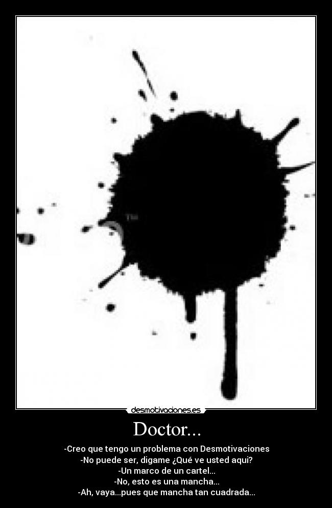 carteles mancha doctor problema desmotivaciones