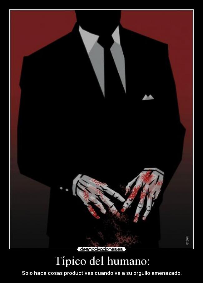 Típico del humano: - 