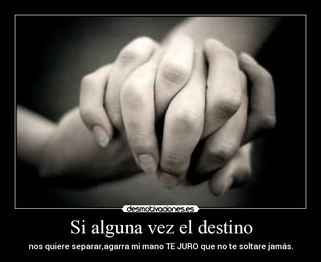 Si alguna vez el destino -
