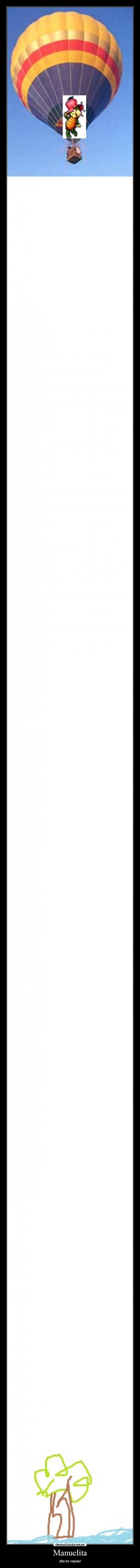 Manuelita - ¡No te vayas!