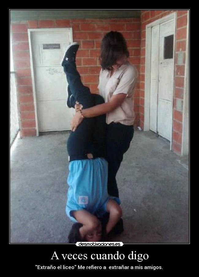 A veces cuando digo - 