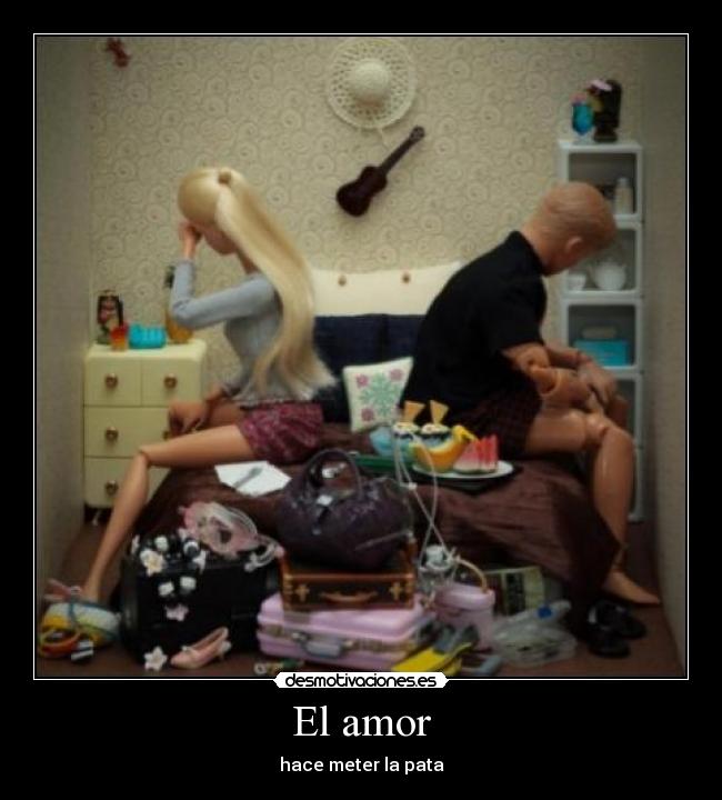 El amor - hace meter la pata