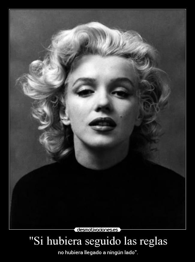 Si hubiera seguido las reglas -
