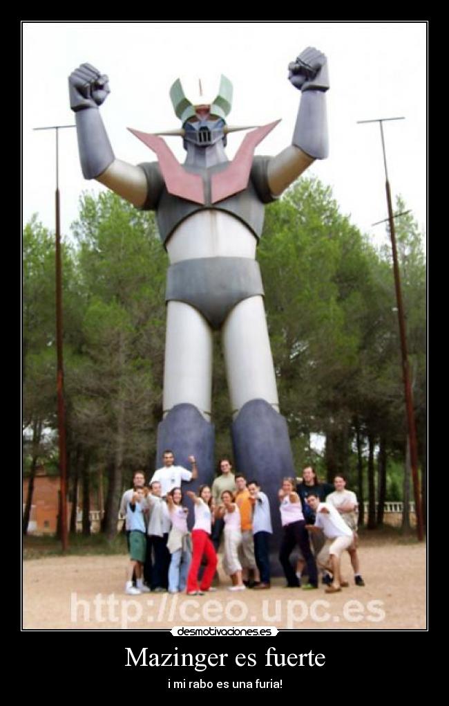 Mazinger es fuerte - i mi rabo es una furia!