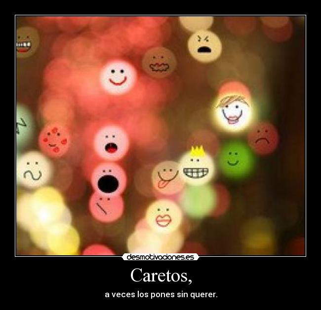 Caretos, -