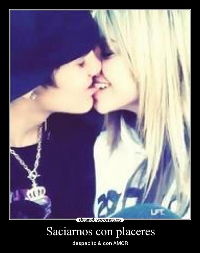 Saciarnos con placeres -
