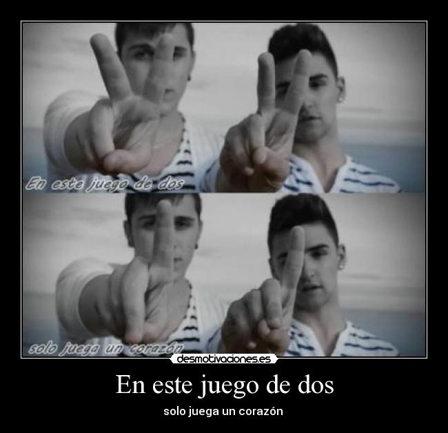 En este juego de dos - solo juega un corazón ♥