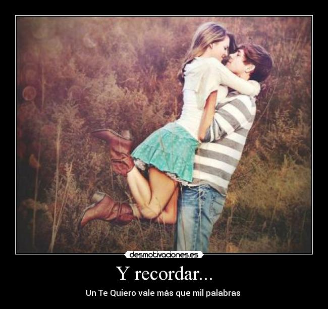 Y recordar... - 