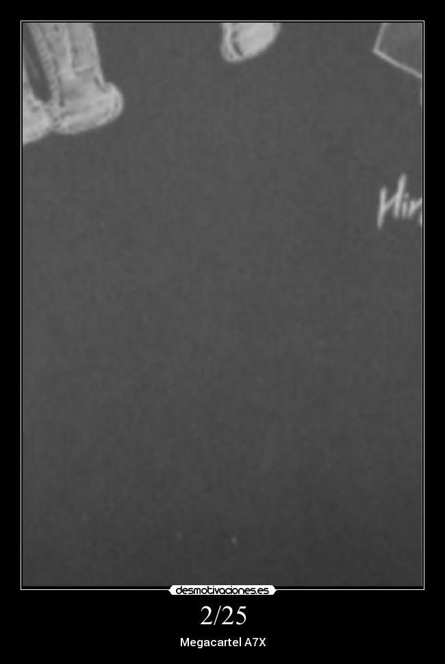 2/25 - Megacartel A7X