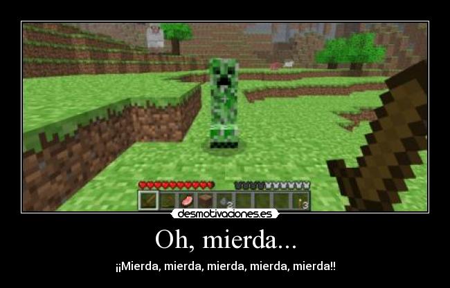 Oh, mierda... - ¡¡Mierda, mierda, mierda, mierda, mierda!!