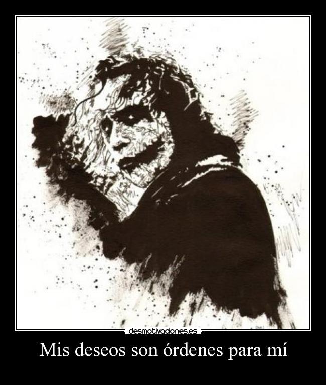 Mis deseos son órdenes para mí - 