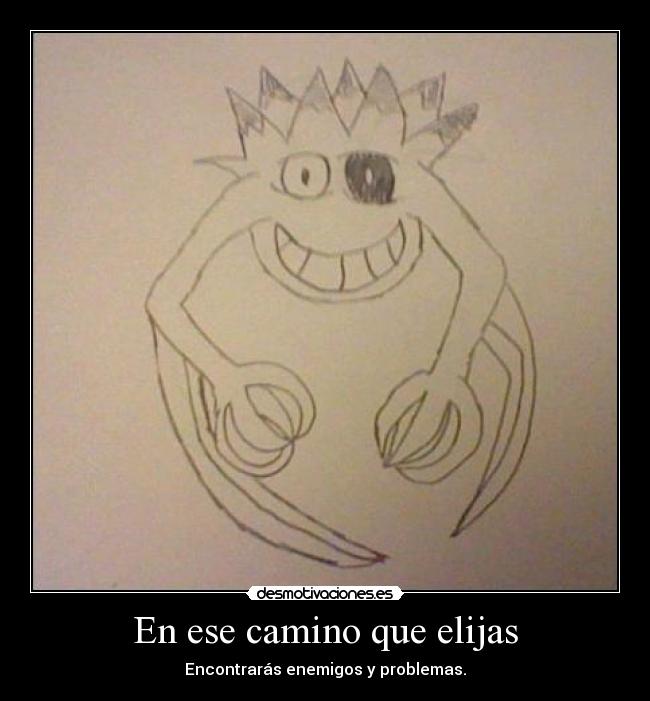 En ese camino que elijas -