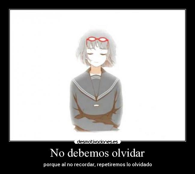 No debemos olvidar - 