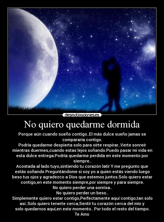 No quiero quedarme dormida - 