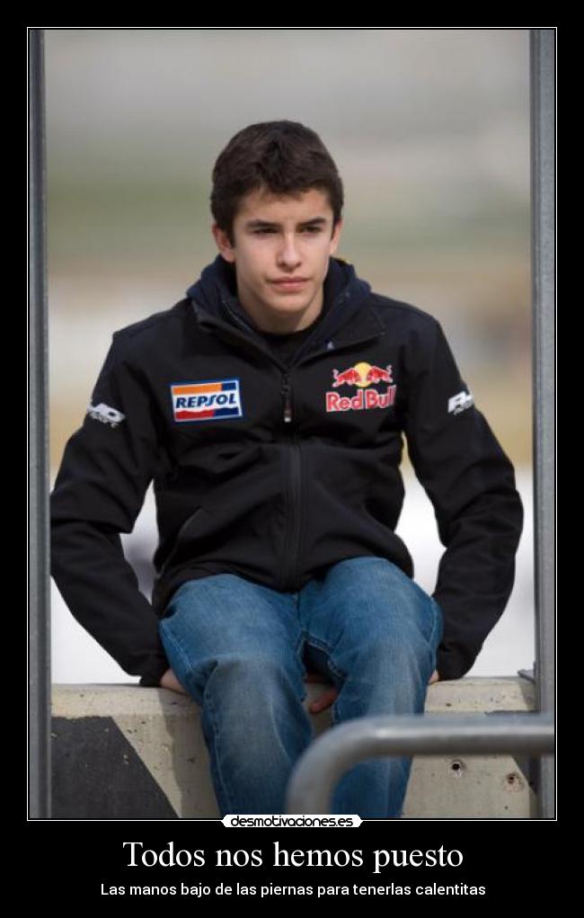 Todos nos hemos puesto -