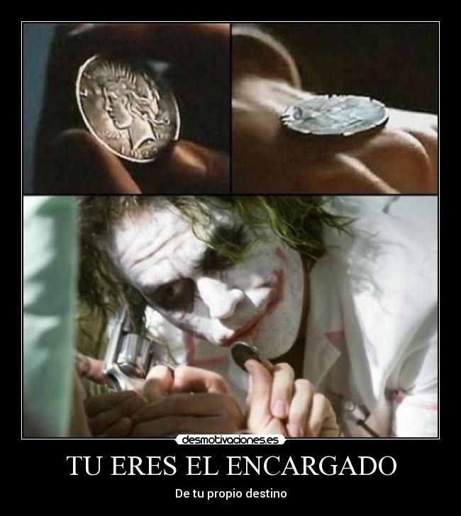 TU ERES EL ENCARGADO -