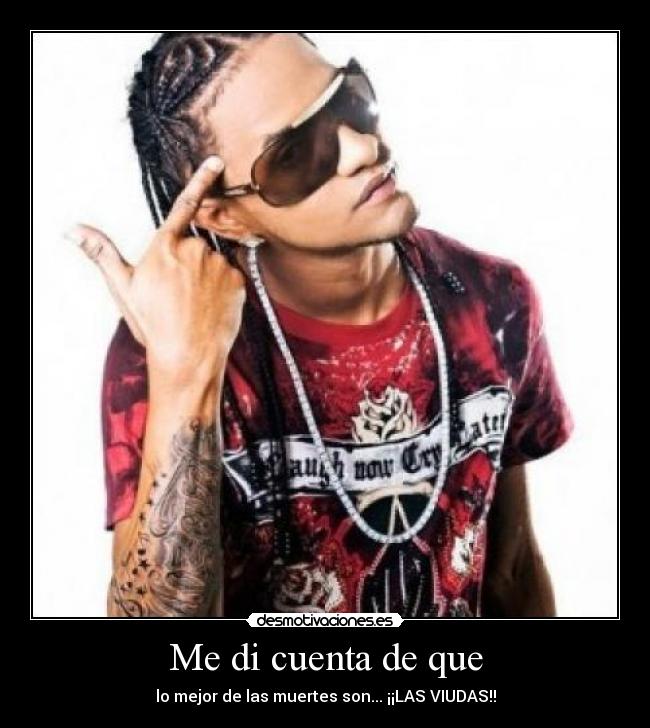 Me di cuenta de que - lo mejor de las muertes son... ¡¡LAS VIUDAS!!