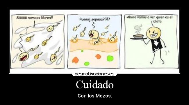 Cuidado - Con los Mozos.