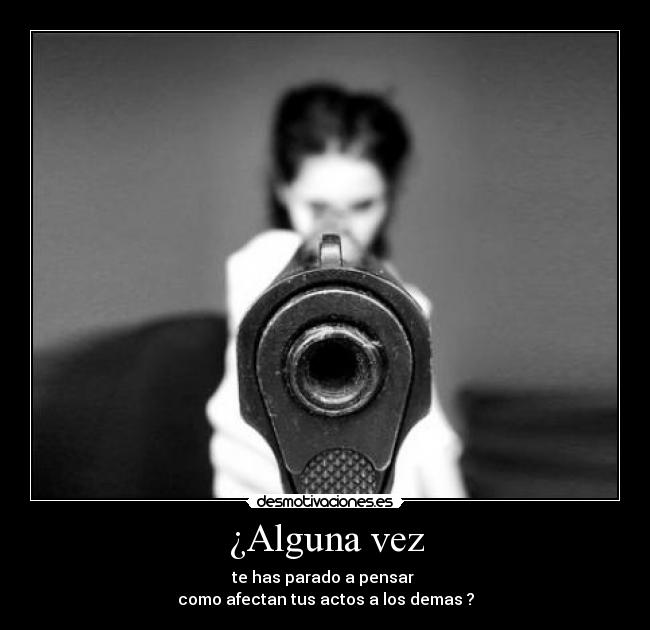 ¿Alguna vez -