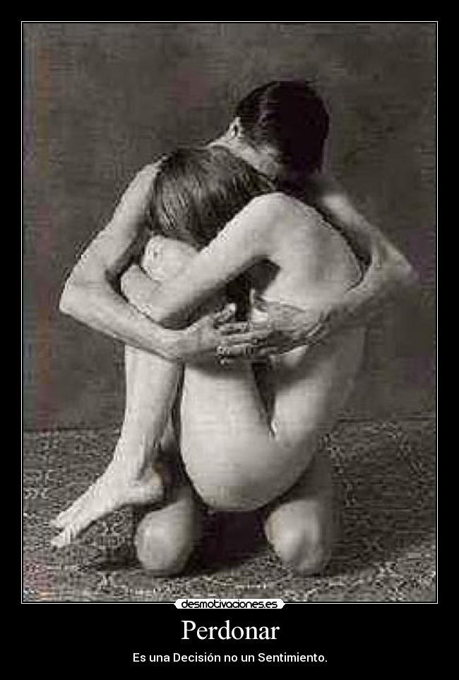 Perdonar - Es una Decisión no un Sentimiento.