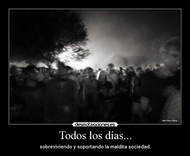 Todos los días... -