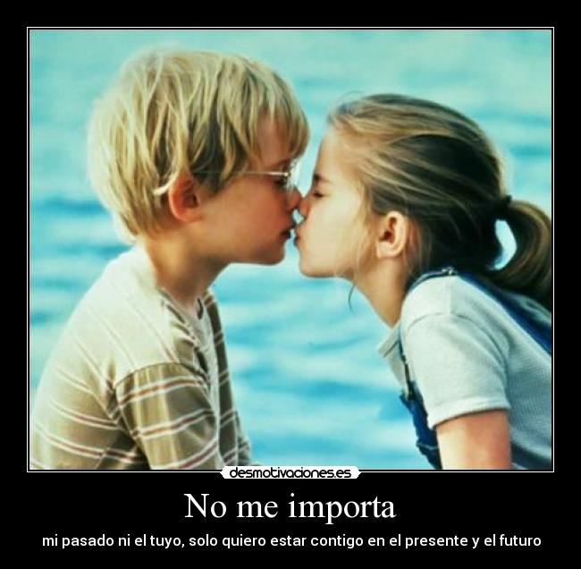 No me importa -