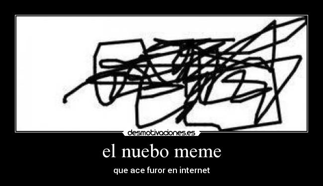 el nuebo meme - que ace furor en internet