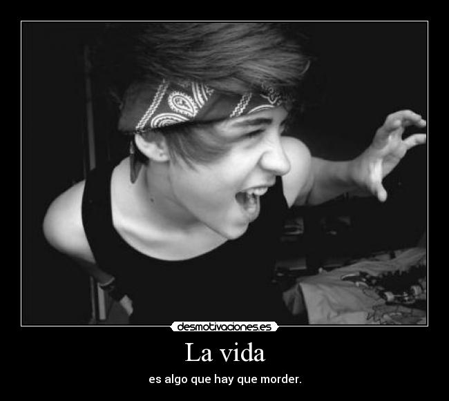 La vida -