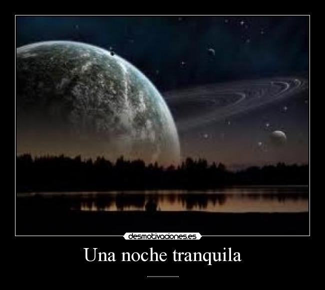Una noche tranquila - ................