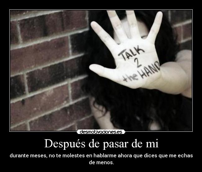 Después de pasar de mi - 