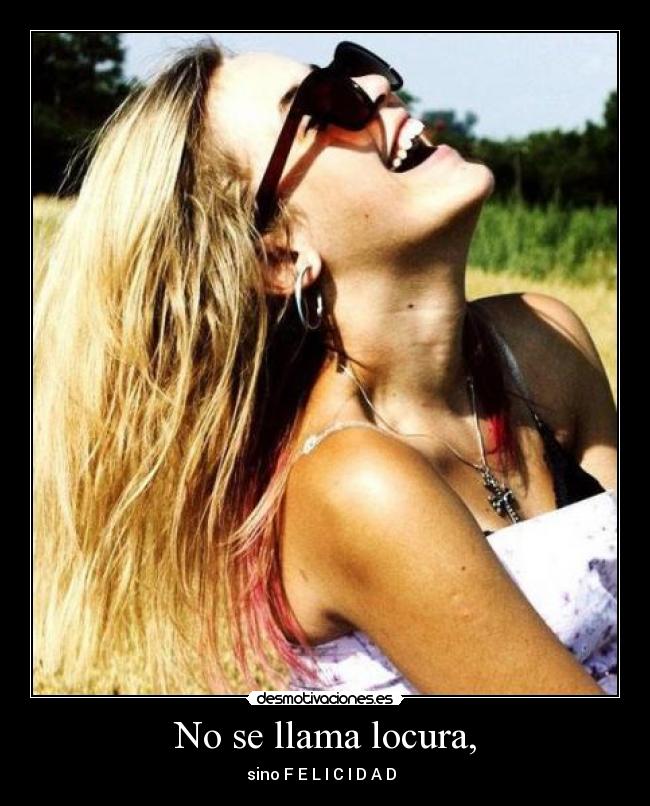 carteles locura felicidad desmotivaciones